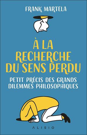 Cover of A la recherche du Sens Perdu