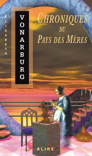 Cover of Chroniques du pays des mères