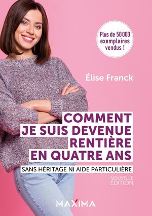 Cover of Comment je suis devenue rentière en 4 ans