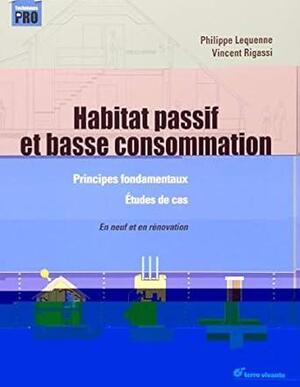 Cover of Habitat passif et basse consommation : principes fondamentaux