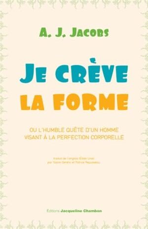 Cover of Je creve la forme