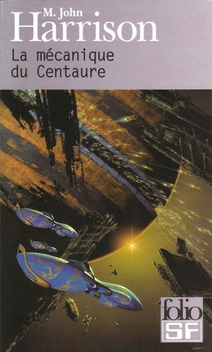 Cover of La mécanique du centaure