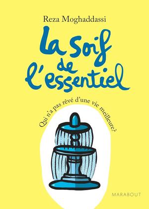 Cover of La soif de l'essentiel