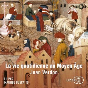 Cover of La vie quotidienne au Moyen Âge