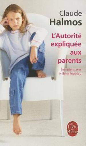 Cover of L'autorité expliquée aux parents