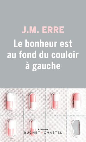 Cover of Le bonheur est au fond du couloir à gauche