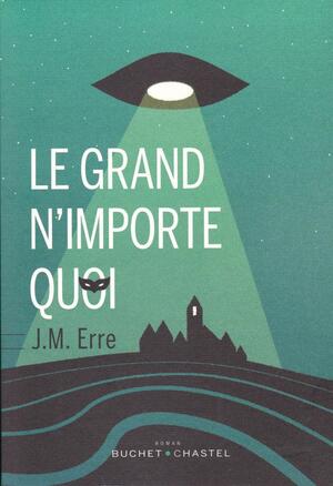 Cover of Le grand n'importe quoi