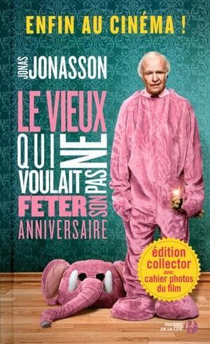 Cover of Le vieux qui ne voulait pas fêter son anniversaire