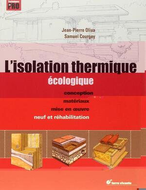 Cover of L'isolation écologique – Conception, matériaux, mise en oeuvre