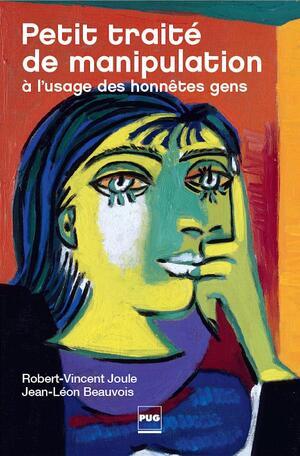 Cover of Petit traité de manipulation à l'usage des honnêtes gens