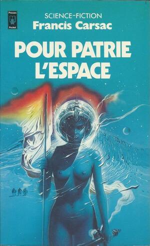 Cover of Pour patrie l'espace