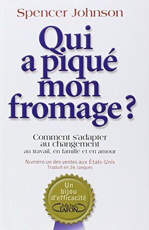 Cover of Qui a piqué mon fromage