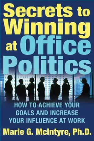 Cover of Secrets to Winning at Office Politics